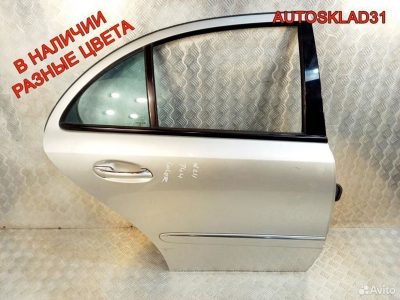 Дверь задняя правая седан Мерседес В211 2117300205 - АвтоСклад31.рф - авторазборка контрактные б/у запчасти в г. Белгород